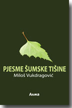 Milo Vukdragovi: Pjesme umske tiine