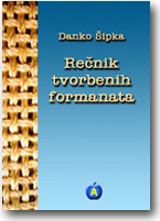 Danko ipka - Renik tvorbenih formanata