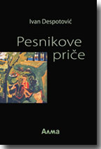 Ivan Despotovi: Pesnikove prie