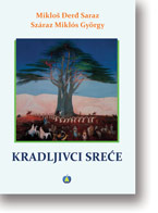 Mikloš Đerđ Saraz: Kradljivci sreće