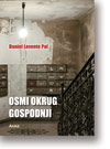 Daniel Levente Pal: Osmi Okrug Gospodnji