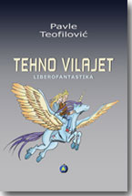 Pavle Teofilovi - Tehno vilajet