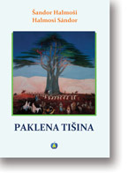 Šandor Halmoši: Paklena tišina