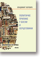 Vladimir orovi: Politike prilike u Bosni i Hercegovini