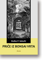 Duko Sekuli: Prie iz bonsai vrta