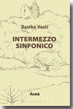Rastko Vasi: Intermezzo sinfonico