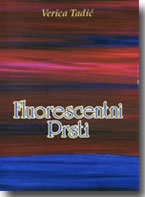 Verica Tadi: Fluorescentni prsti