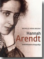 Michelle  Irène Brudny: Hannah Arendt  Intelektualna biografija