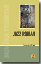 Krunoslav etka - Jazz roman