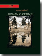 Veselin Mini, Roman o Cetinju