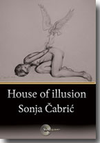 Sonja Čabrić: House of Illusion