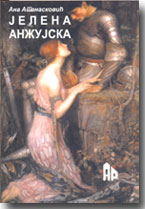 Ana Atanasković: JELENA ANŽUJSKA