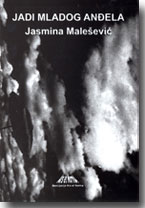 Jasmina Maleevi: Jadi mladog anela